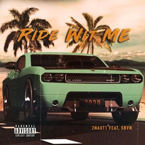 Ride wit me (feat. Sbvn) (Explicit)