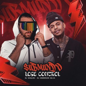 SUBMUNDO LOSE CONTROL (Explicit)