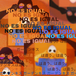 No Es Igual