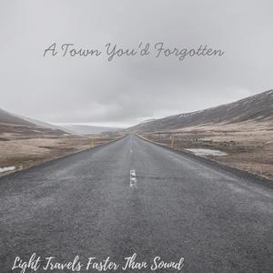 A Town You'd Forgotten
