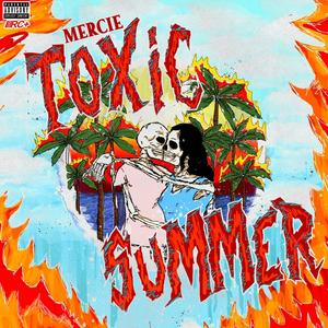 Toxic Summer (Explicit)