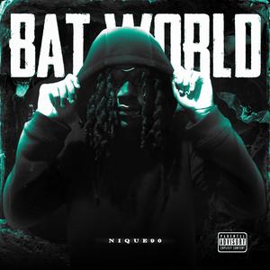 Bat World (Explicit)