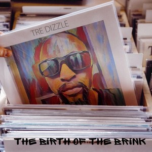 The Birth of the Brink (Explicit)