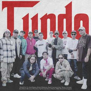 Tundo (feat. Josh Papers, Rikki Diskarte, Paul Cassimir, Lo Ki, Toney Chrome, Just Hush, Because, Pistolero, OG Sacred, Kial, JSkeelz, Mike Kosa & Smugglaz)