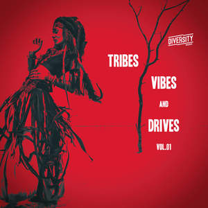 Tribes, Vibes And Drives, Vol. 01