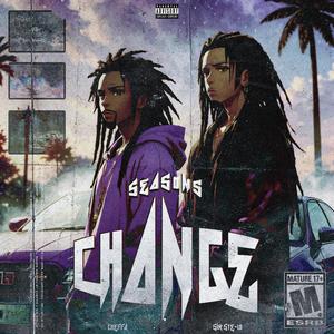 Seasons Change (Explicit)