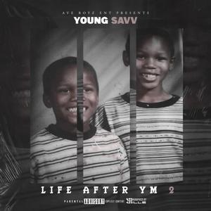 Life After YM 2 (Explicit)