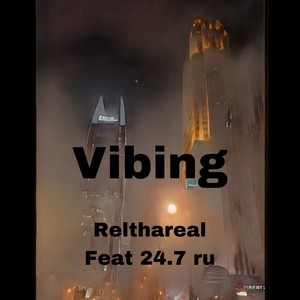 Vibing (feat. 24.7 Ru) (Explicit)