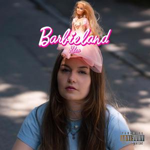 Barbieland (Explicit)