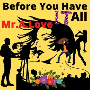 Before You Have It All (feat. IV)