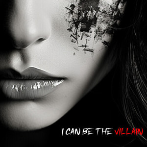 I Can Be the Villain
