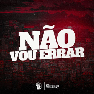 Não Vou Errar (Explicit)