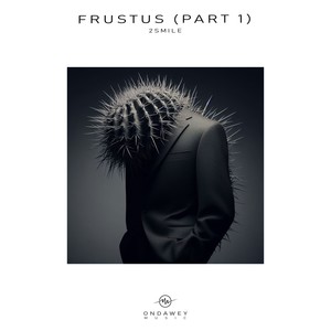 Frustus (Part 1 - Original Mix)