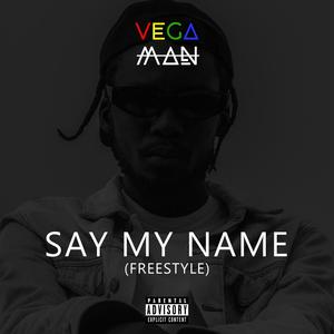 Say My Name (Freestyle) (Explicit)