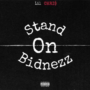 Stand On Bidnezz (Explicit)