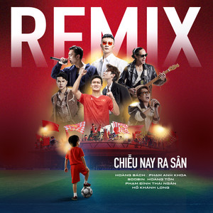 Chiều nay ra sân (Remix Version)