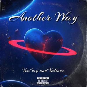 Another Way(feat. Valious) (Explicit)