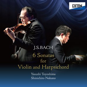 J.S. バッハ：ヴァイオリンとチェンバロのためのソナタ全集 (J.S. Bach: 6 Sonatas for Violin and Cembalo)