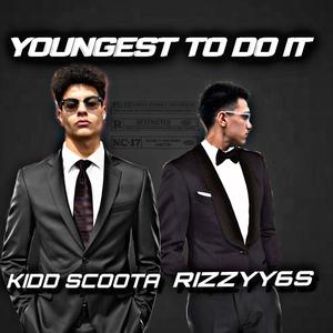 Youngest To Do It (feat. Rizzyy6s) [Explicit]