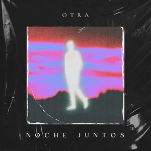 Otra noche juntos (Explicit)