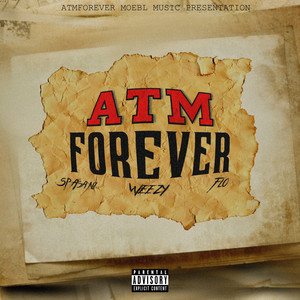 Atm Forever (Explicit)