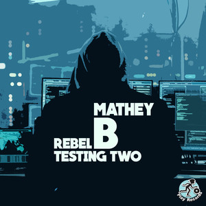 Rebel / Testing Two