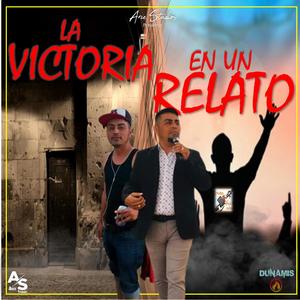 La Victoria En Un Relato (feat. Angel Torres)
