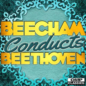 Beecham Conducts: Beethoven (比彻姆指挥：贝多芬)