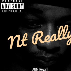 Not Really (Explicit)