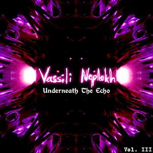 Underneath The Echo Vol.3