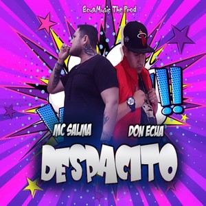 Despacito(feat. don ecua)