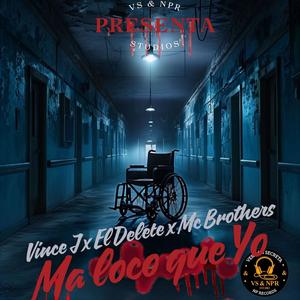 Ma loco que yo (feat. El Delete, Mc Cesar & Mc Mario) (Explicit)