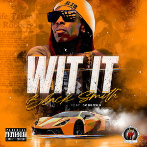 Wit It (Explicit)