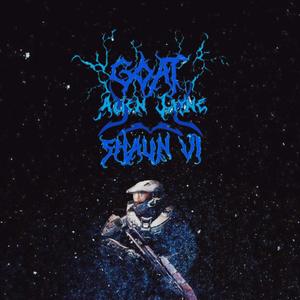 GOAT (feat. Shaun VI) (Explicit)