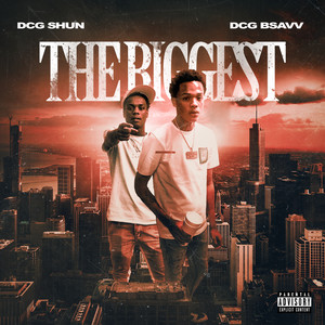 The Biggest (Explicit)