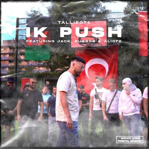Ik Push(feat. RUSS09) (Explicit)
