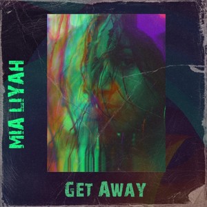 Get Away (Explicit)