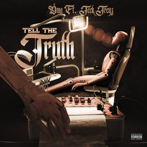 Tell the Truth (Explicit)