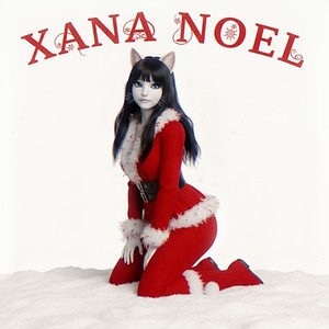 Xana Noel (Explicit)