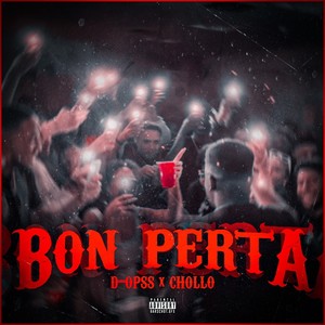 Bon Perta (Explicit)