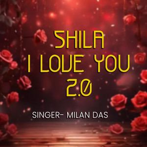 Shila I Love You 2.0