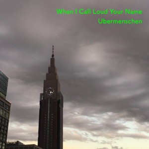 When I Call Loud Your Name