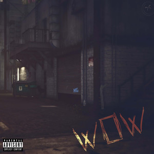 Wow (Explicit)