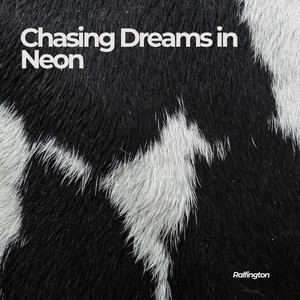 Chasing Dreams in Neon