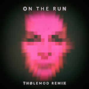 On the Run (THØLEMOD Remix)