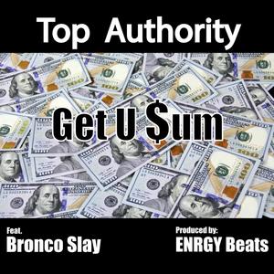 Get U Some (feat. Platinum Bronco Slay) [Explicit]