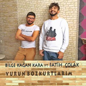 Vurun Bozkurtlarım (feat. Fatih Çolak)