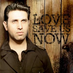 Love Save Us Now