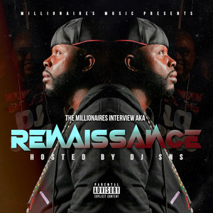 The Millionaires Interview Aka Renaissance (Explicit)