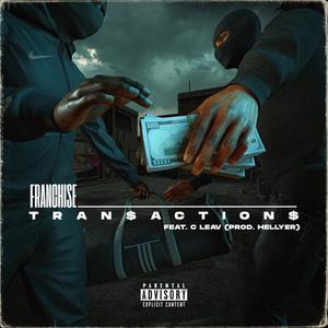 Tran$action$ (feat. C Leav) [Explicit]